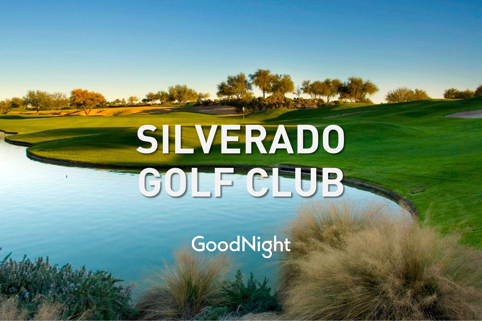 16 mins: Silverado Golf Course