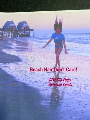Beach Hair, Don't Care!