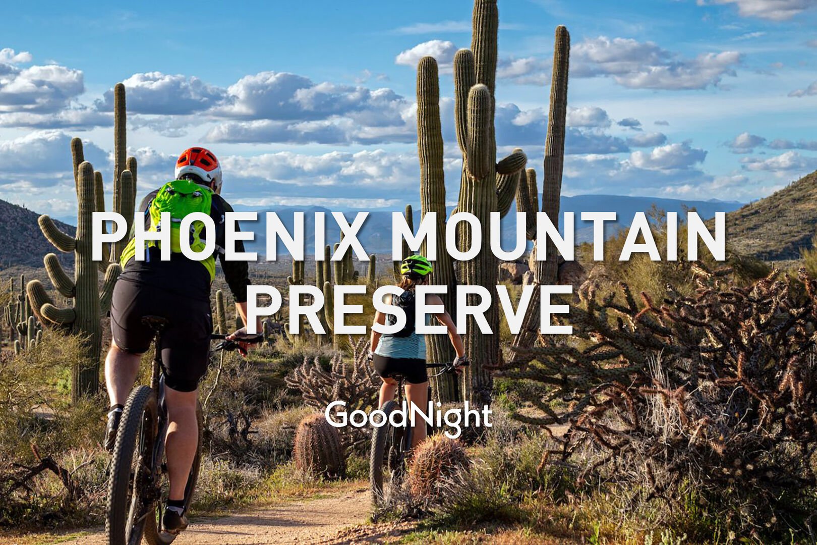 20 minutes to Phoenix Mountain Preserve