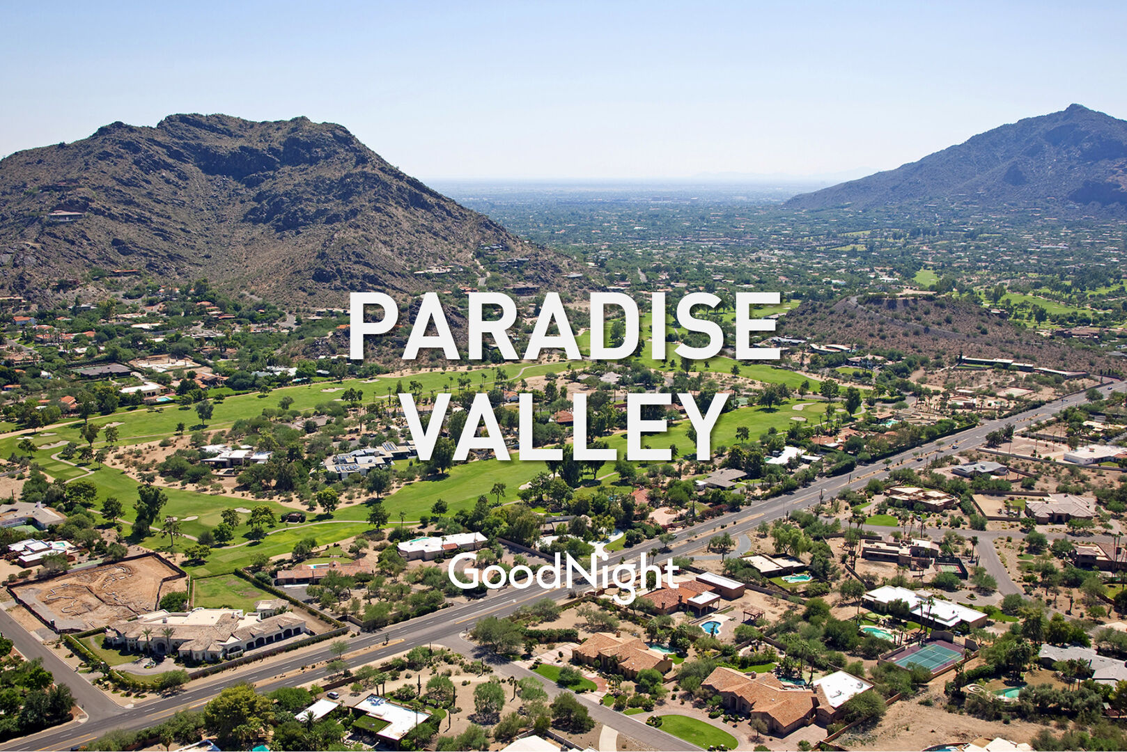 25 minutes to Paradise Valley