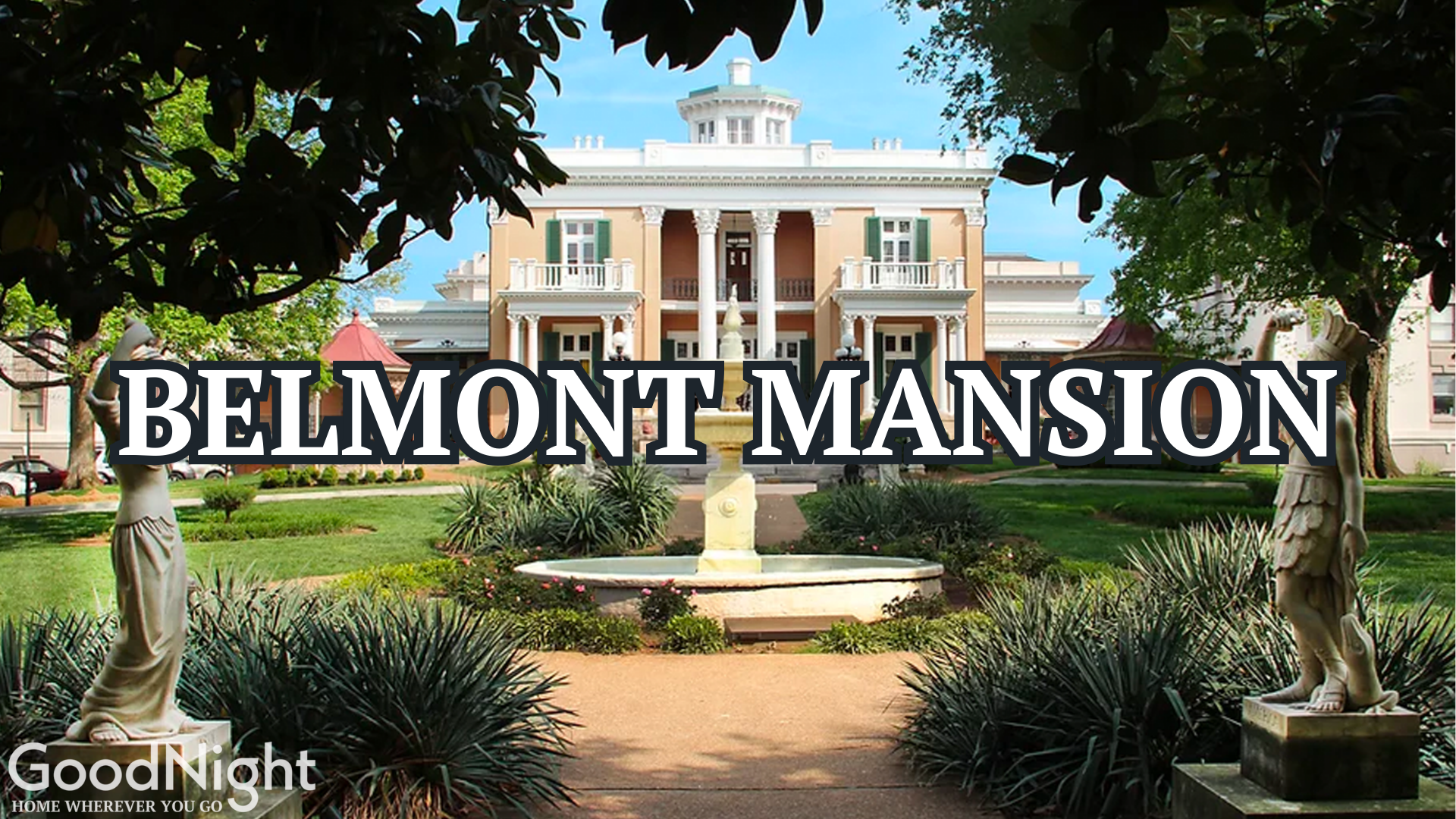 8 mins: Belmont Mansion