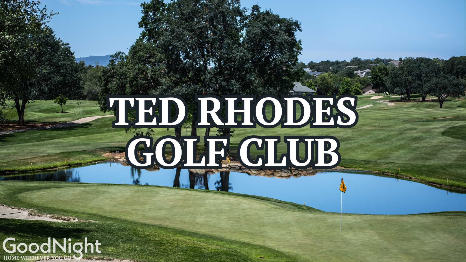 9 mins: Ted Rhodes Golf Course