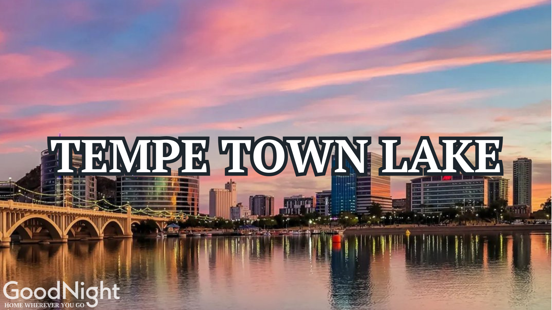 23 mins: Tempe Town Lake